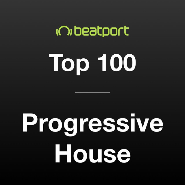 Beatport Top 100 Progressive House May 2021